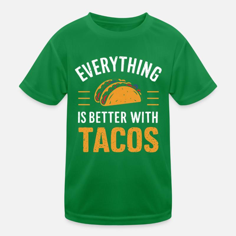 Everything is better with tacos Kids Functional T-Shirt