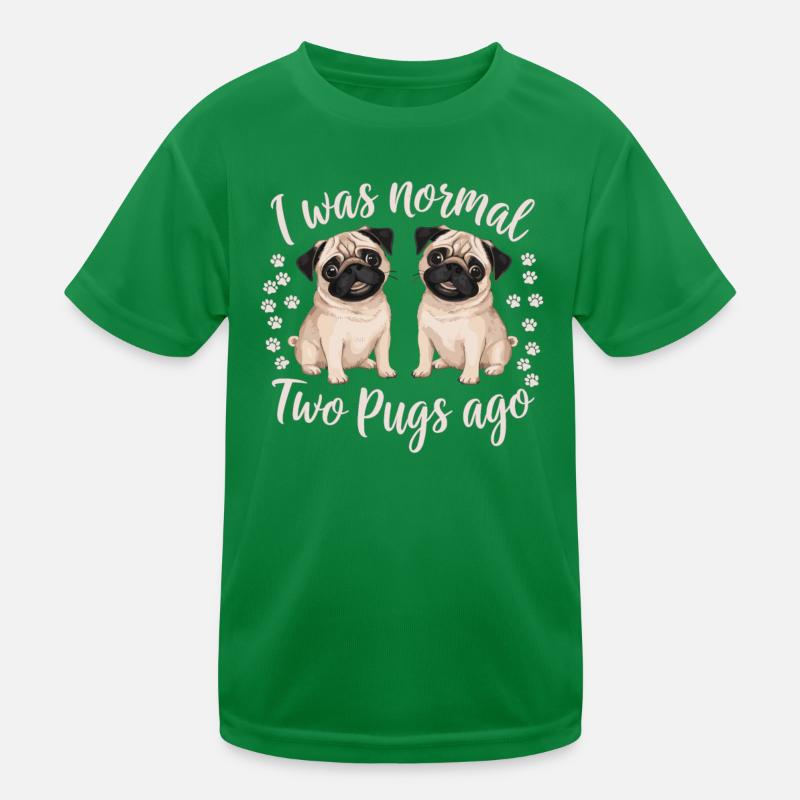 Ich War Normal Vor Zwei Möpsen Kinder Funktions-T-Shirt