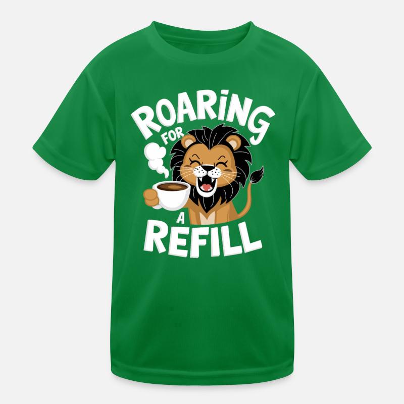 Kaffee Löwe - Roaring For A Refill Kinder Funktions-T-Shirt