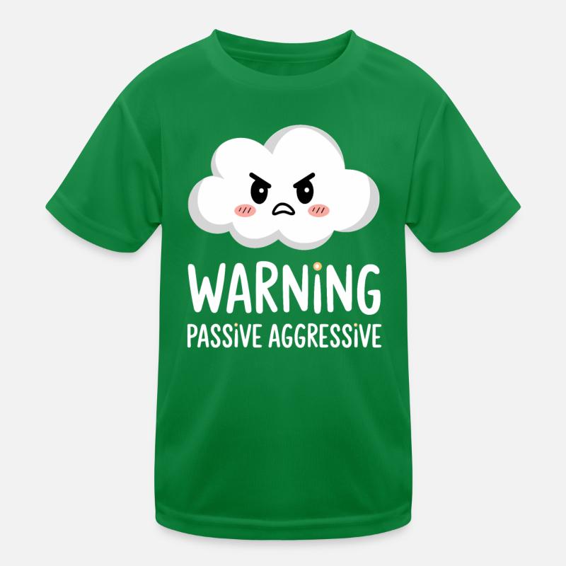 Passive Aggressive Cloud Warning Kids Functional T-Shirt
