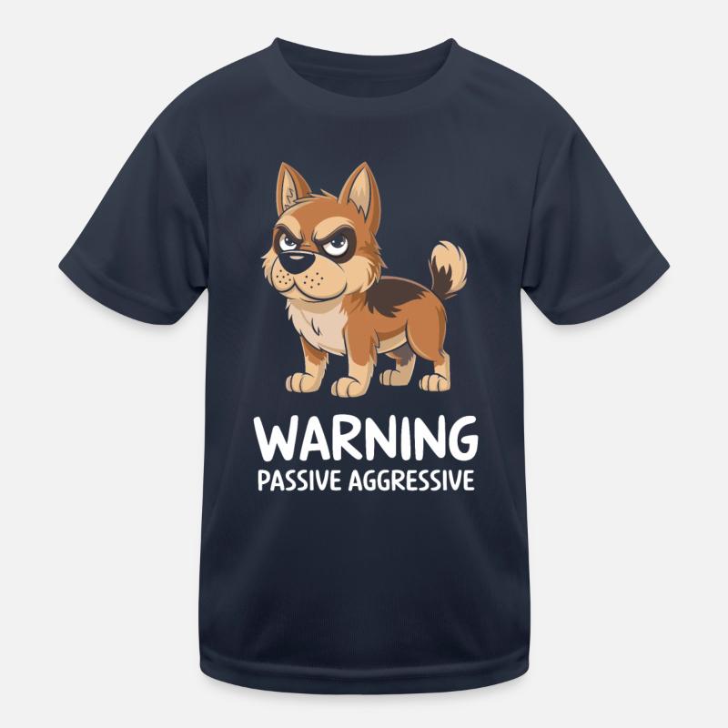 Warning: Passive, Aggressive, Dog Kids Functional T-Shirt