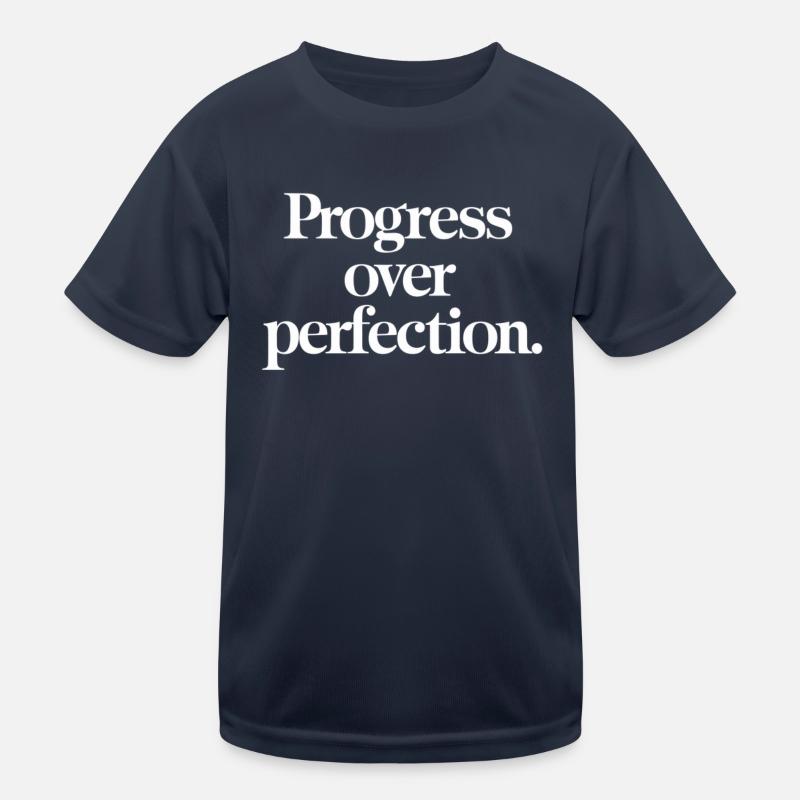 Progress before perfection - motivation Kids Functional T-Shirt