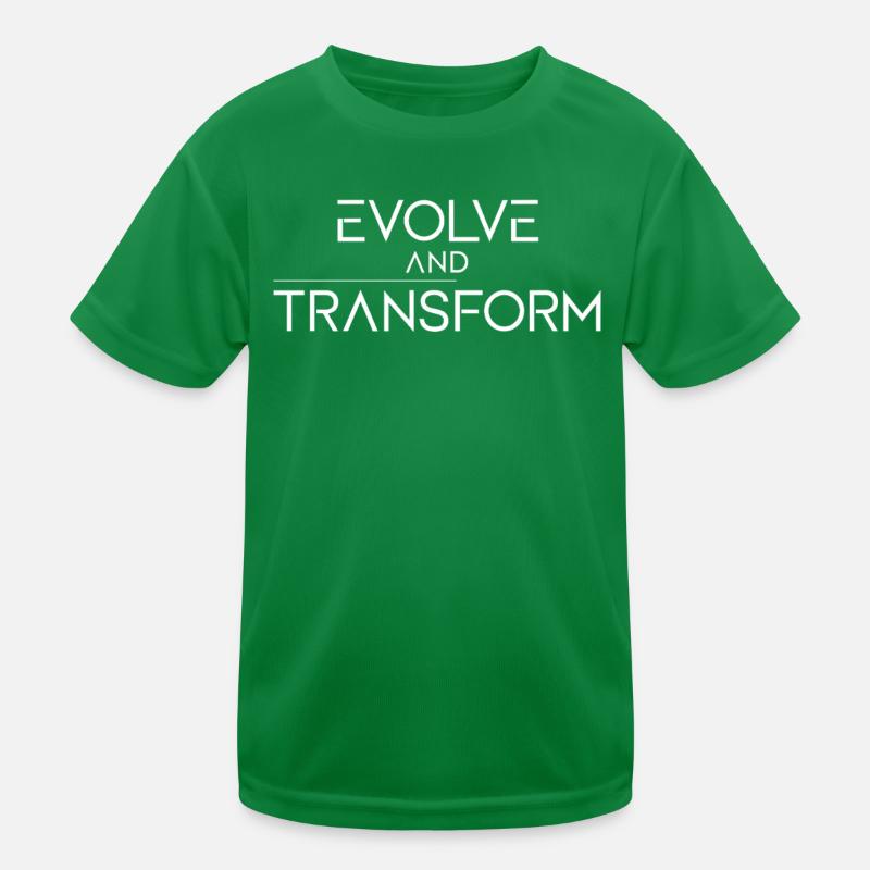Evolve And Transform Inspirierende Kinder Funktions-T-Shirt