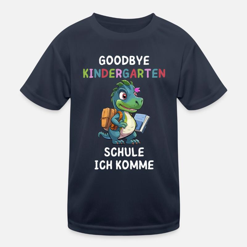Goodbye Kindergarten Dino Kinder Funktions-T-Shirt