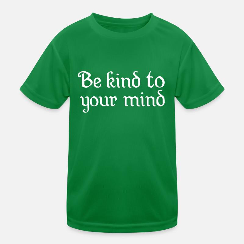 Be kind to your mind Kinder Funktions-T-Shirt