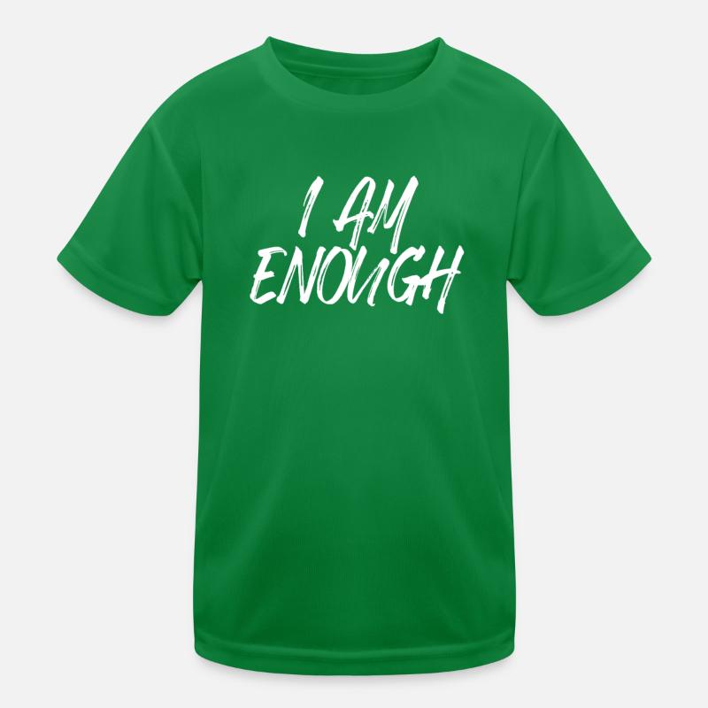 I am enough I am enough affirmation mindfulness Kids Functional T-Shirt