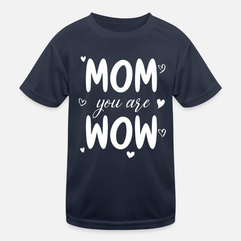 Mama Du Bist Wow Mom You Are Wow Mutter Muttertag Kinder Funktions-T-Shirt