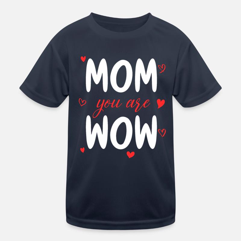 Mama Du Bist Wow Mom You Are Wow Mutter Muttertag Kinder Funktions-T-Shirt