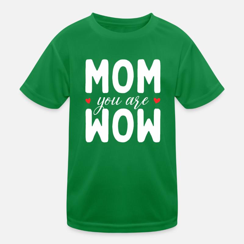 Mama Du Bist Wow Mom You Are Wow Mutter Muttertag Kinder Funktions-T-Shirt