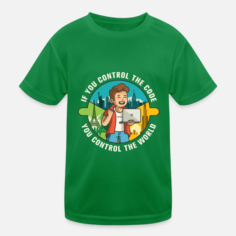 Wenn du den Code kontrollierst, kontrollierst du die Welt Kinder Funktions-T-Shirt