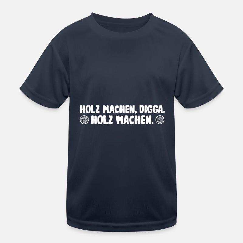 Holz machen Digga Kinder Funktions-T-Shirt