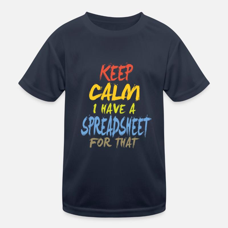 Bleib Ruhig Ich Habe Eine Tabelle Dafür Kinder Funktions-T-Shirt