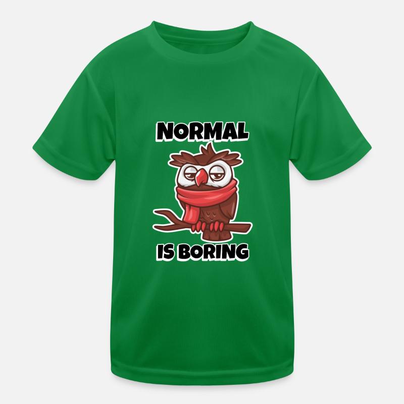 Eule Normal ist Langweilig Eulen Spruch Kinder Funktions-T-Shirt