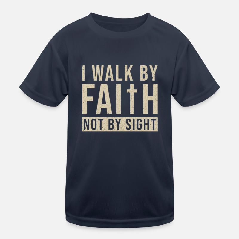 Walk by Faith not by Sight Kids Functional T-Shirt