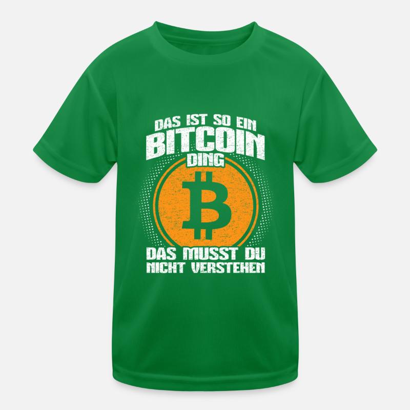 Das ist so ein Bitcoin Ding - Bitcoin Blockchain Kinder Funktions-T-Shirt