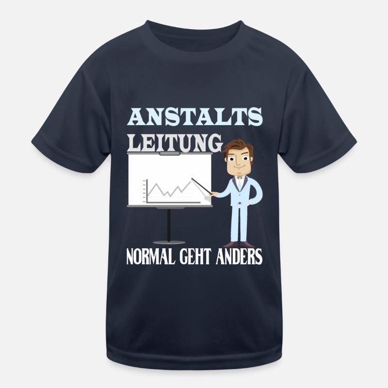Anstaltsleitung normal geht anders Kinder Funktions-T-Shirt