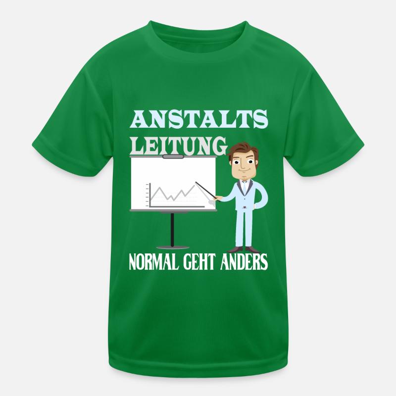 Anstaltsleitung normal geht anders Kinder Funktions-T-Shirt