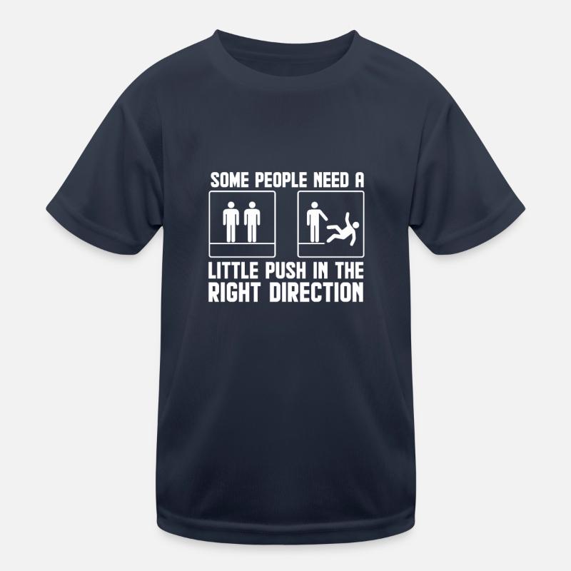Some People Just Need A Push Kids Functional T-Shirt