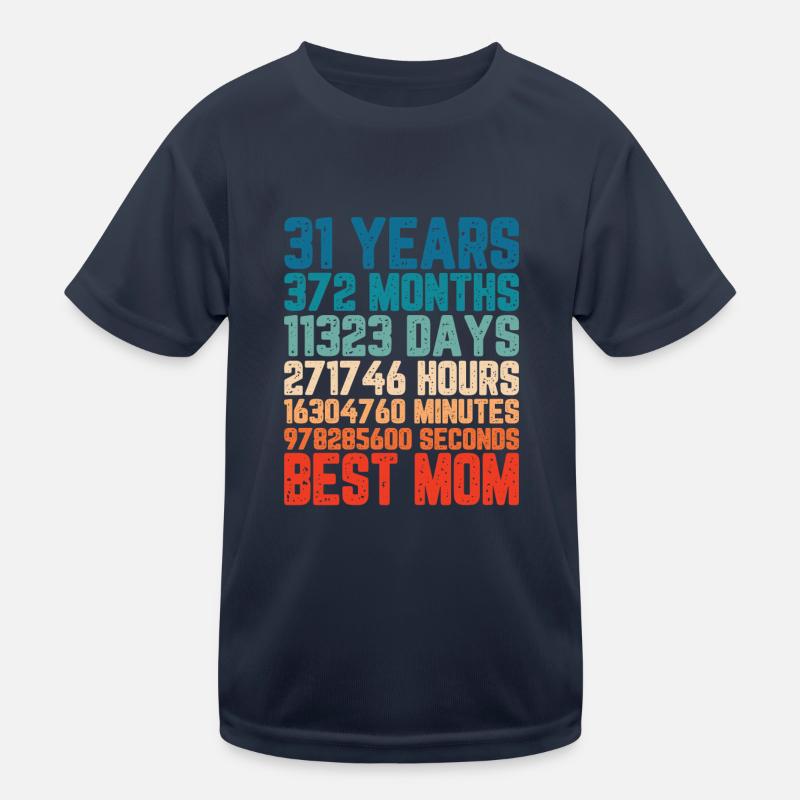 31 ans Meilleure maman Mère Mois Dire Cadeau T-shirt sport Enfant