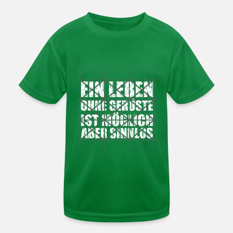 Ein Leben ohne Gerüste ist möglich Kinder Funktions-T-Shirt