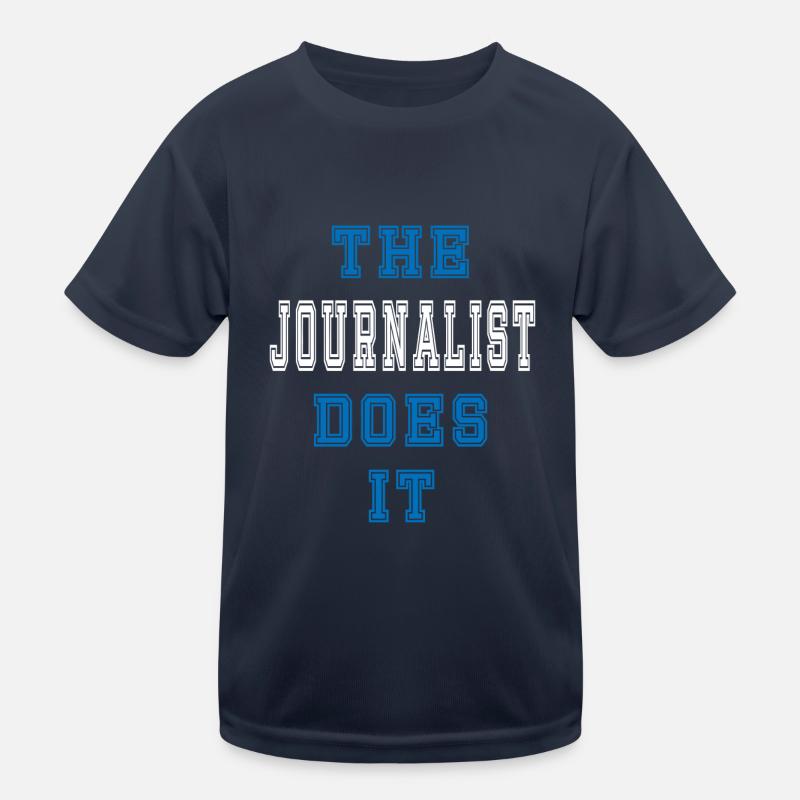 The Journalist does it Journalist Geschenk Kinder Funktions-T-Shirt