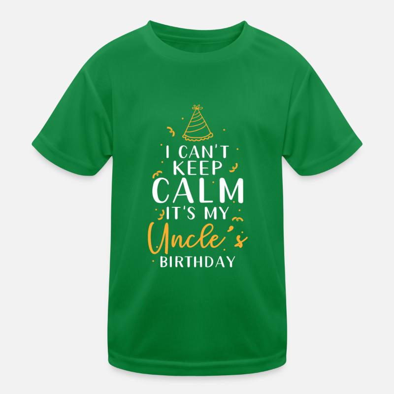 Uncle's birthday I can't calm down Kids Functional T-Shirt