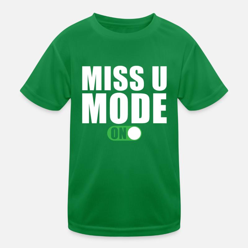 Missing saying Kids Functional T-Shirt