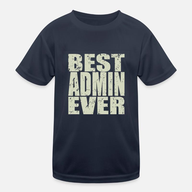Best Admin ever Admin Geschenk Kinder Funktions-T-Shirt