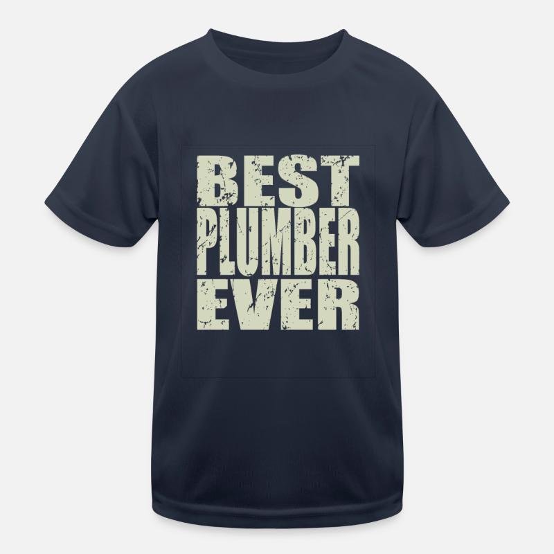 Best Plumber ever Plumber Gift Kids Functional T-Shirt