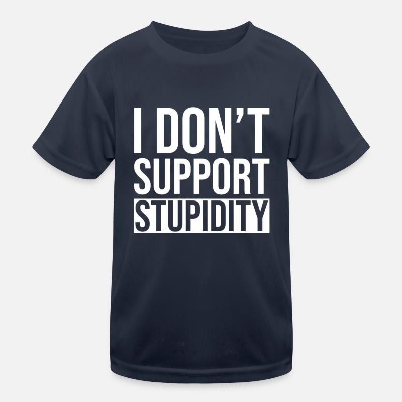 Anti Stupidity Kids Functional T-Shirt