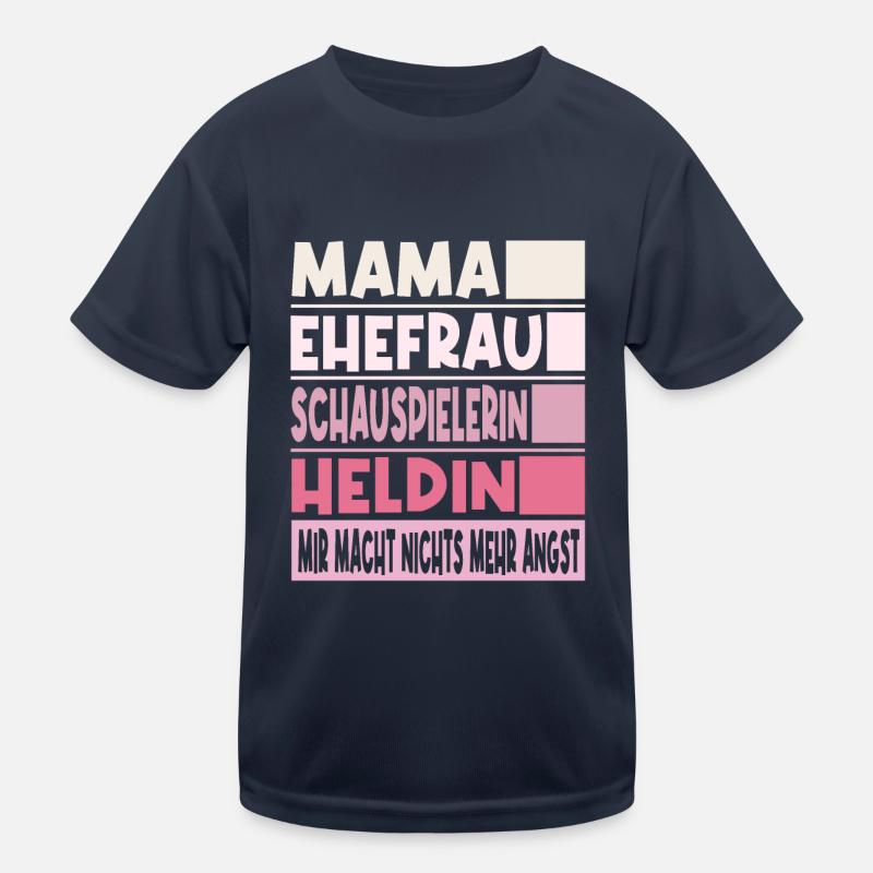 Schauspielerin Mama Ehefrau Heldin Kinder Funktions-T-Shirt