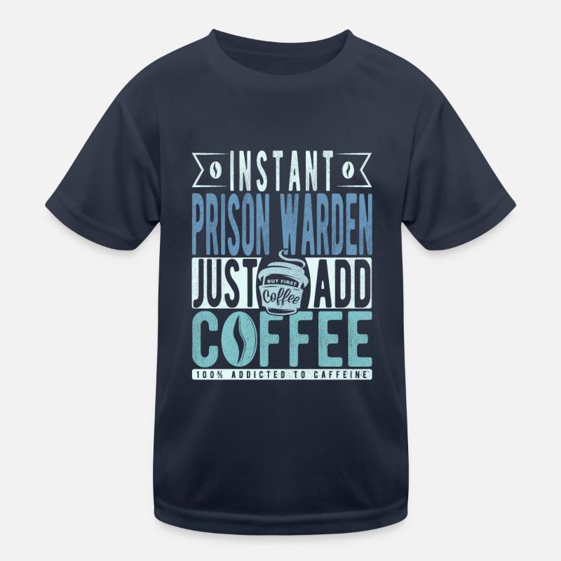 Prison guard coffee saying Kids Functional T-Shirt
