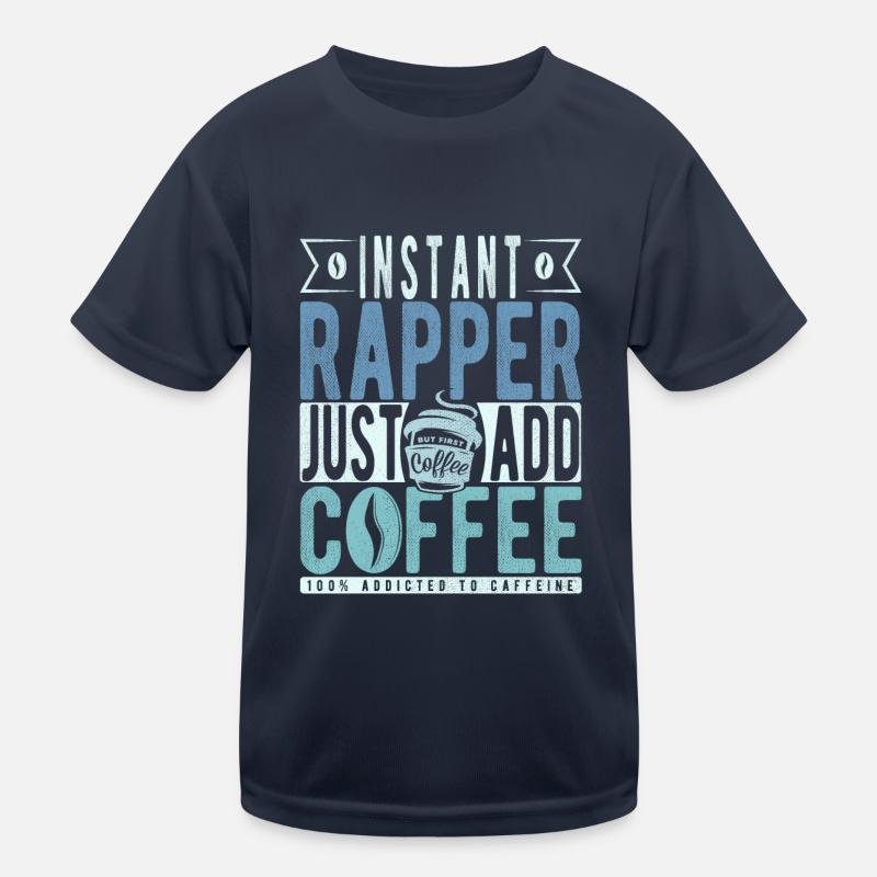 Rapper coffee saying Kids Functional T-Shirt