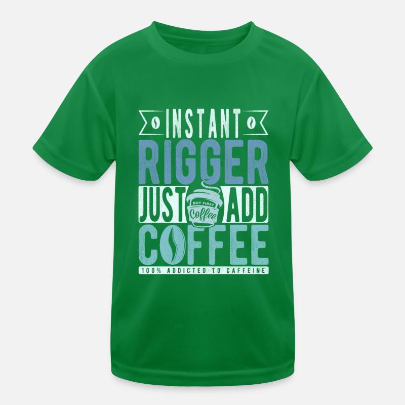 Rigger Kaffee Spruch Kinder Funktions-T-Shirt