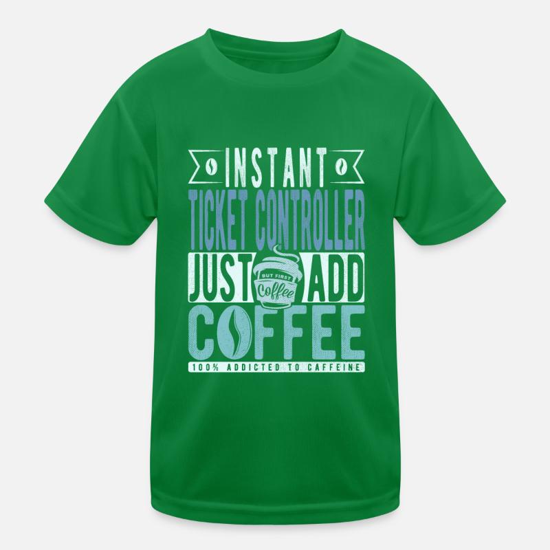 Ticket Controller Coffee Saying Kids Functional T-Shirt