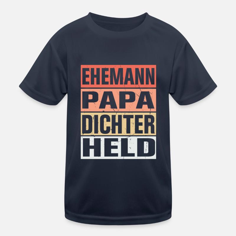 Dichter Vater Ehemann Held Kinder Funktions-T-Shirt