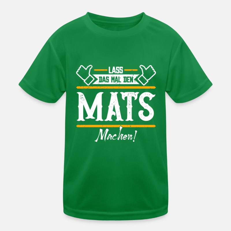 Mats Geschenkidee Geschenk Geburtstag Kinder Funktions-T-Shirt
