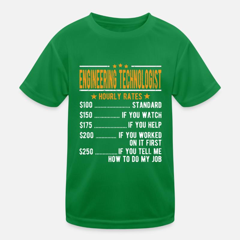 Technology technologist Hourly wage Kids Functional T-Shirt