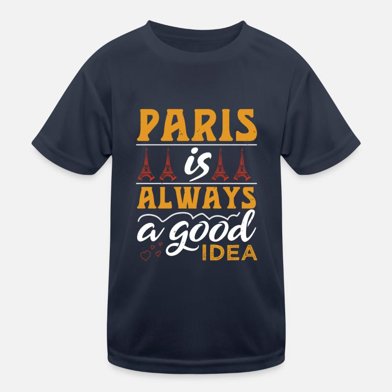 PARIS IST IMMER EINE GUTE IDEE Kinder Funktions-T-Shirt