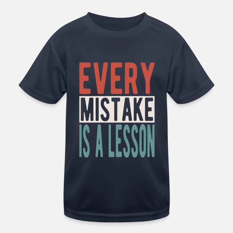 Chaque erreur est une leçon T-shirt sport Enfant