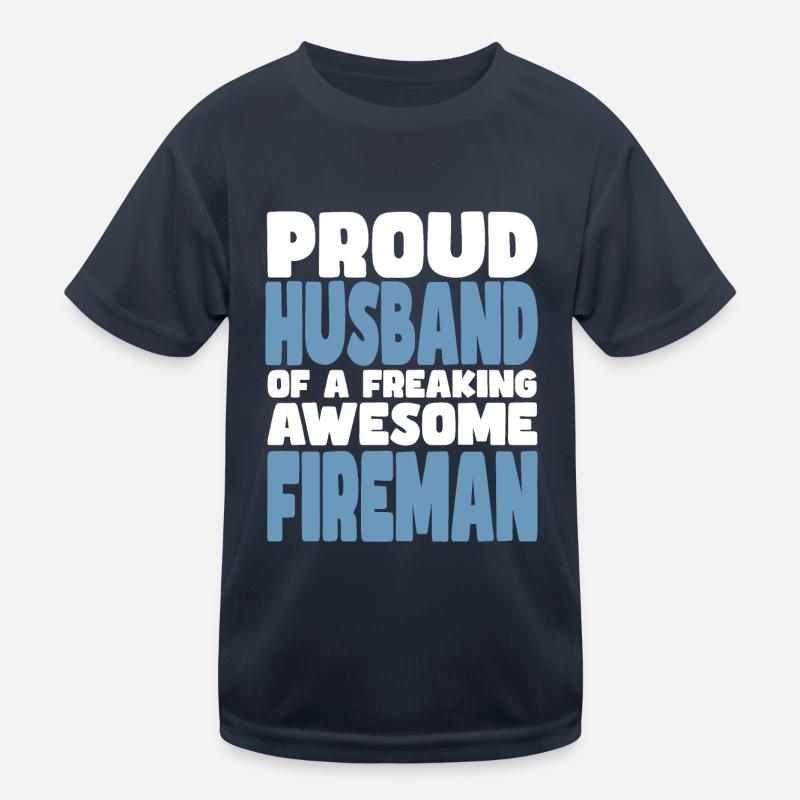 Stolze Ehefrau Eines Verdammt Guten Feuerwehrmanns Kinder Funktions-T-Shirt