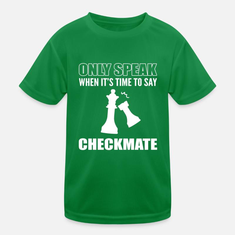Only Speak When It's Time To Say Checkmate Chess Kids Functional T-Shirt