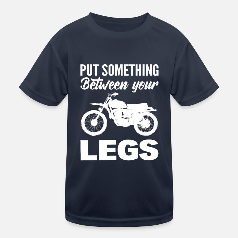 Put Something Exciting Between Your Legs Motorcycle - Kids Functional T-Shirt - navy