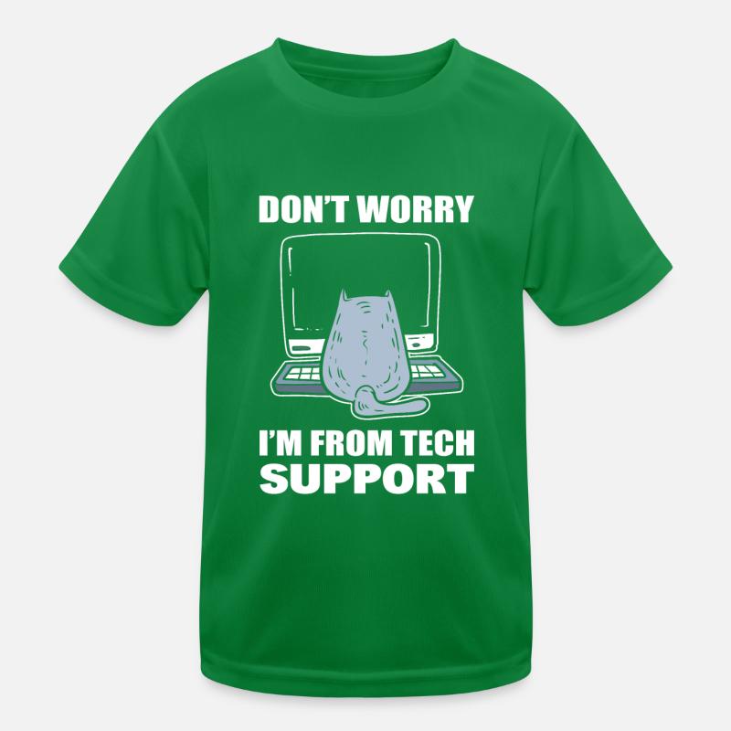 Don't Worry I'm From Tech Support Callcenteragent Kinder Funktions-T-Shirt