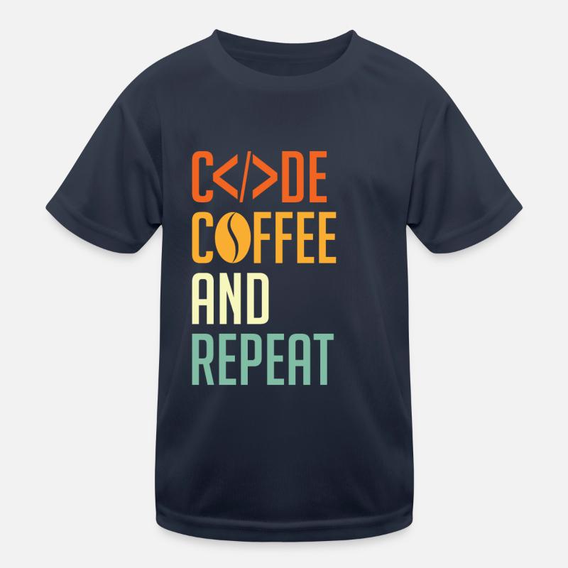 Coder Spruch Code Coffee and Repeat Kinder Funktions-T-Shirt
