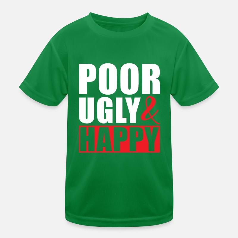 Povero brutto e felice Maglietta sportiva per bambini