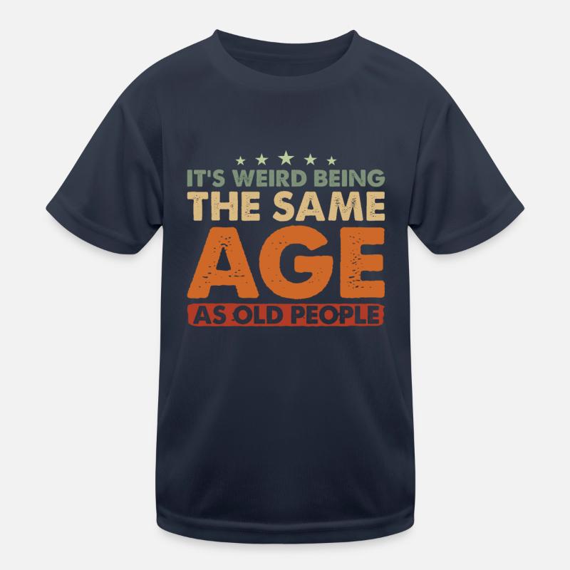 Anniversaire Alter C’est bizarre d’avoir le même âge T-shirt sport Enfant