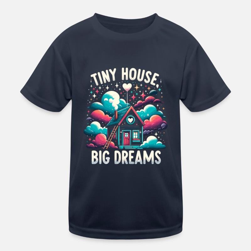 Propriétaire constructeur de Tiny House - Tiny House Big Dreams T-shirt sport Enfant