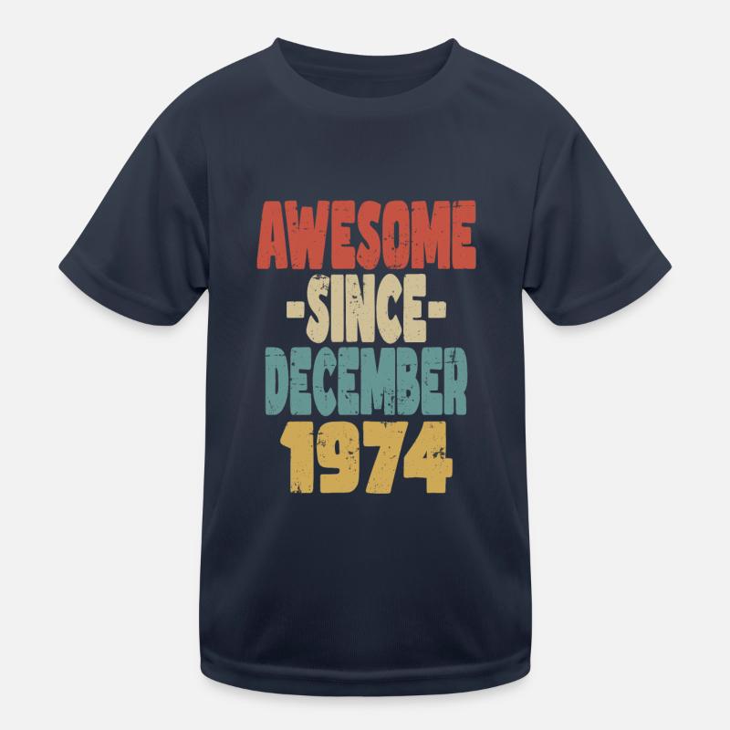Awesome December 1974 Kids Functional T-Shirt
