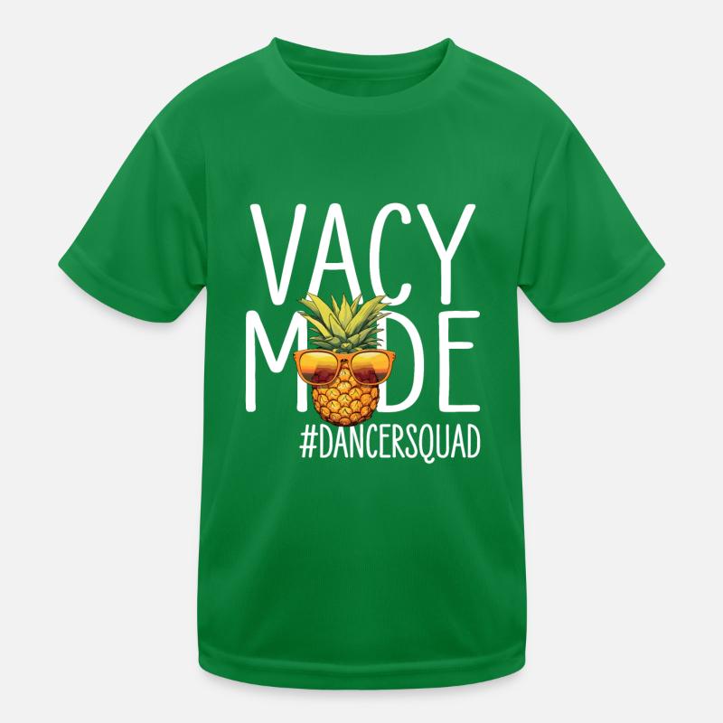 Dancer Vacation Vacy Mode Dancersquad Kids Functional T-Shirt